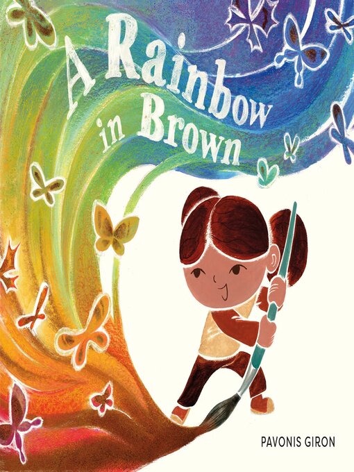 Title details for A Rainbow in Brown by Pavonis Giron - Available